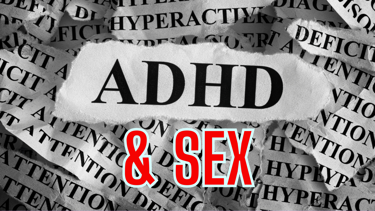 ADHD Sex The Slut Show